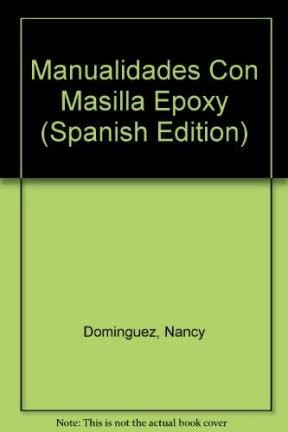 Manualidades Con Masilla Epoxy (Spanish Edition)
