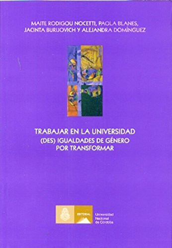Trabajar en la universidad (des)igualdades de género por transformar