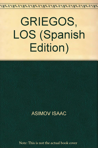 GRIEGOS, LOS (Spanish Edition)