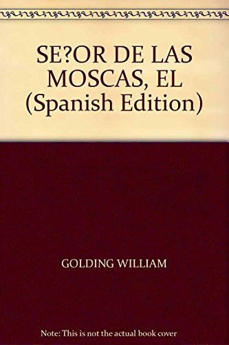 SE?OR DE LAS MOSCAS, EL (Spanish Edition)