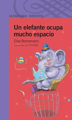 Un Elefante Ocupa Mucho Espacio
