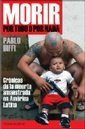 Morir Por Todo (Spanish Edition)