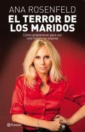El Terror de los Maridos [Paperback] [Jan 01, 2013] Ana Rosenfeld