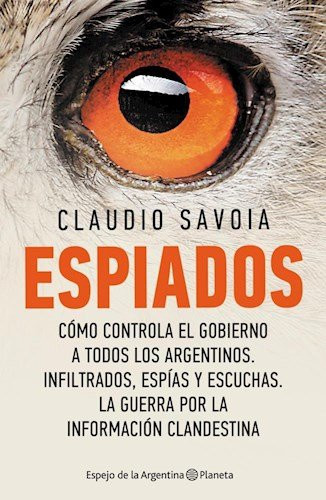 Espiados cómo controla el gobierno a todos los argentinos