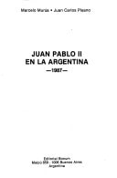 Juan Pablo II en la Argentina, 1987 (Spanish Edition)