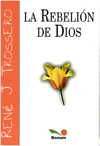 La rebelion de Dios