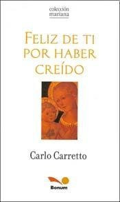 FELIZ DE TI POR HABER CREIDO