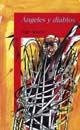 Angeles y Diablos (Spanish Edition)
