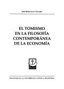 El tomismo en la filosofía contemporánea de la economía (Cuadernos Educa) (Spanish Edition)