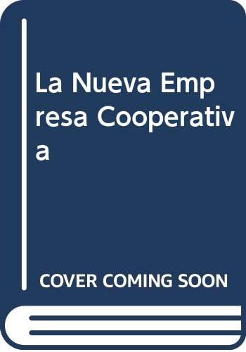 La nueva empresa cooperativa estado, sociedad y economía solidaria : cooperar para competir