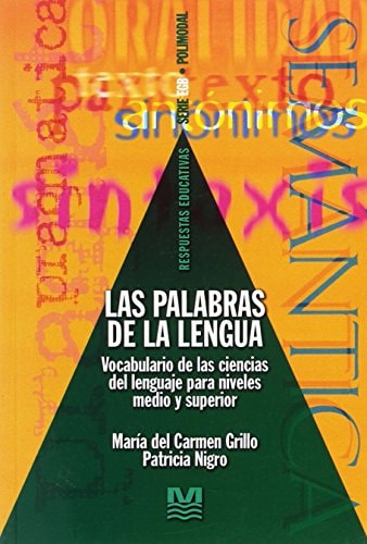 Las palabras de la lengua vocabulario de las ciencias del lenguaje para niveles medio y superior
