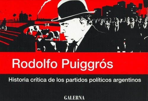 Historia crítica de los partidos políticos argentinos
