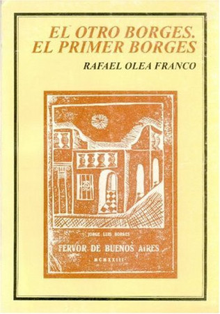El otro Borges, el primer Borges