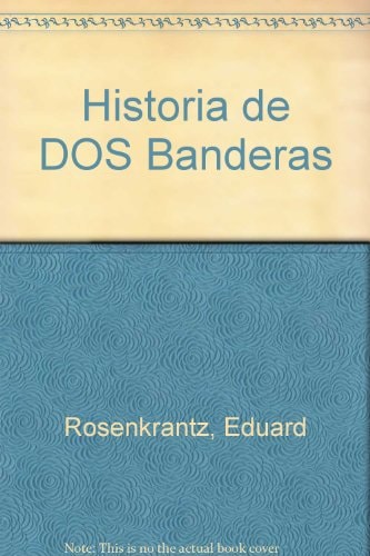 Historia de dos banderas