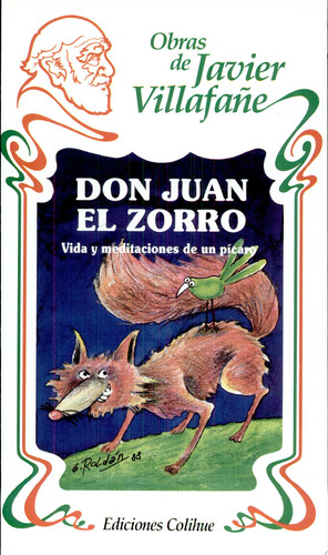 Don Juan el zorro: vida y meditaciones de un picaro