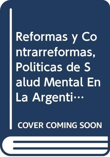 Reformas y contrarreformas, políticas de salud mental en la Argentina