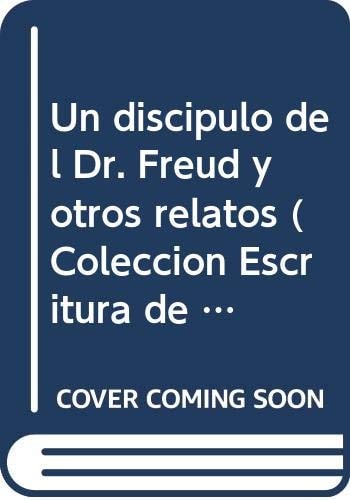 Un discípulo del Dr. Freud y otros relatos