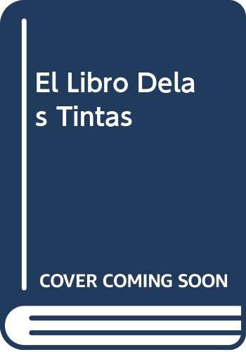 El Libro Delas Tintas (Spanish Edition)