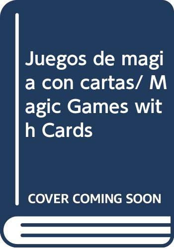 Juegos de magia con cartas (Spanish Edition)