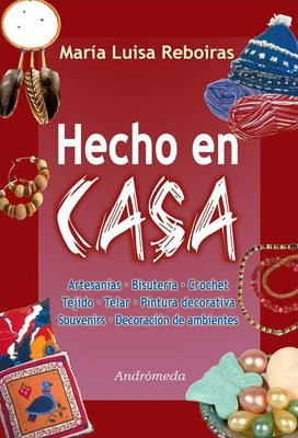 Hecho en casa/ Home's Made