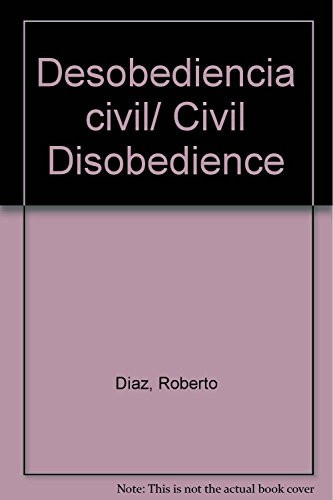 Desobediencia civil/ Civil Disobedience (Spanish Edition)
