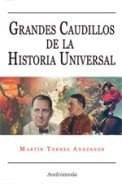 Grandes caudillos de la historia universal/ Great Leaders in World History (Ensayos/ Essays) (Spanish Edition)