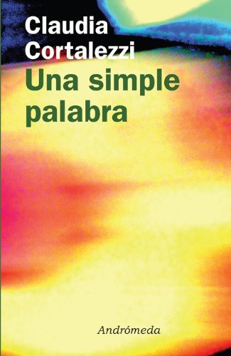UNA SIMPLE PALABRA (Spanish Edition)