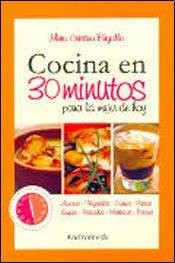 COCINA EN 30 MINUTOS PARA LA MUJER DE HOY (Spanish Edition)