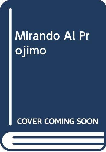 Mirando Al Projimo (Spanish Edition)