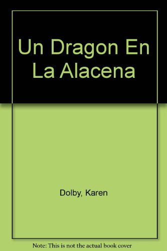 Un Dragon En La Alacena (Spanish Edition)