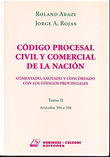 Código procesal civil y comercial de la nación: Comentado, anotado y concordado con los códigos provinciales (Spanish Edition)