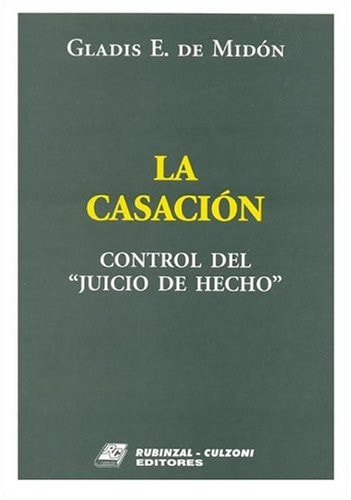 La casación control del juicio de hecho