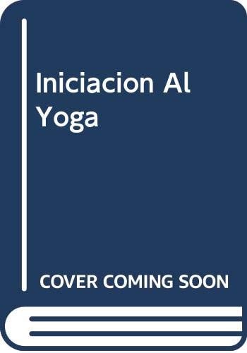 Iniciacion Al Yoga