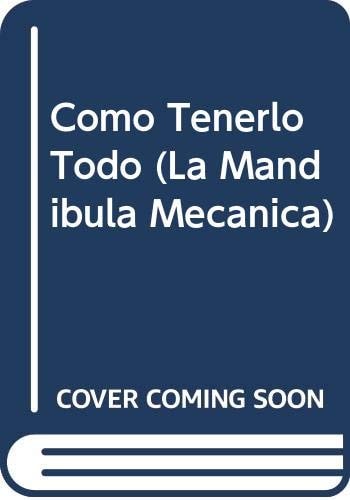 Cómo tenerlo todo