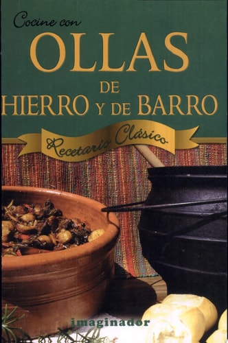 Cocine Con Ollas de Hierro Y de Barro