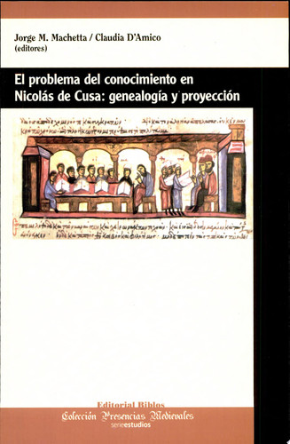 El problema del conocimiento en Nicolás de Cusa genealogía y proyección