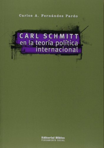 Carl Schmitt en la teoría política internacional