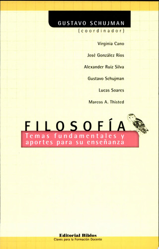 Filosofía temas fundamentales y aportes para su enseñanza