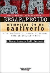 DESAPARECIDO: MEMORIA DE UN CAUTIVERIO (Spanish Edition)