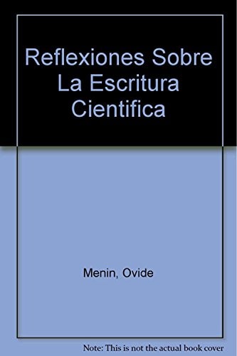 Reflexiones acerca de la escritura científica investigaciones, proyectos, tesis, tesinas y monografías