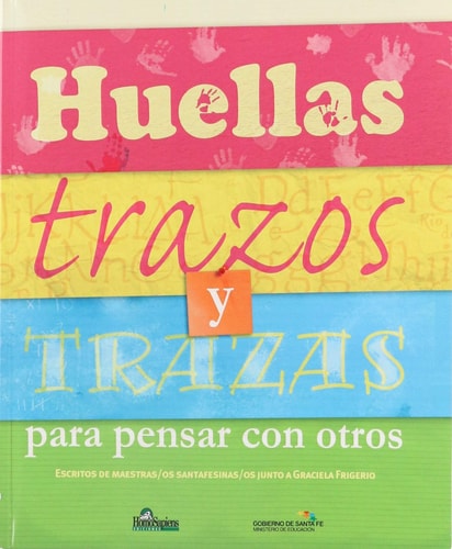 Huellas, trazos y trazas para pensar con otros