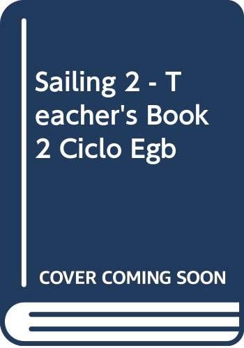 Sailing 2 - Teacher's Book 2 Ciclo Egb (Spanish Edition)