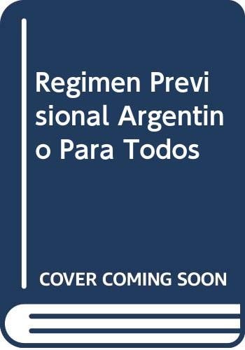 Regimen Previsional Argentino Para Todos (Spanish Edition)