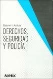 Derechos, seguridad y policía