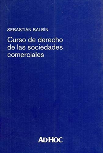 Curso de derecho de las sociedades comerciales