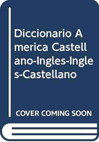 Diccionario América castellano-inglés, inglés-castellano