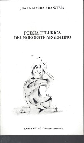 Poesía telúrica del noroeste argentino (Spanish Edition)
