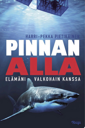 Pinnan alla Elämäni valkohain kanssa