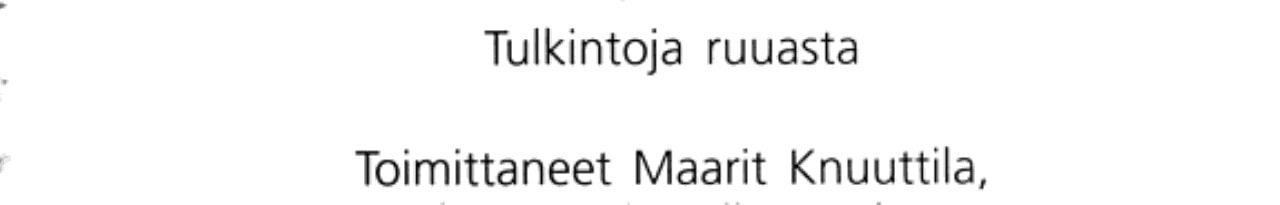 Suulla ja kielellä tulkintoja ruuasta