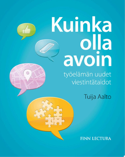 Kuinka olla avoin työelämän uudet viestintätaidot